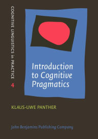 Title: Introduction to Cognitive Pragmatics, Author: Klaus-Uwe Panther