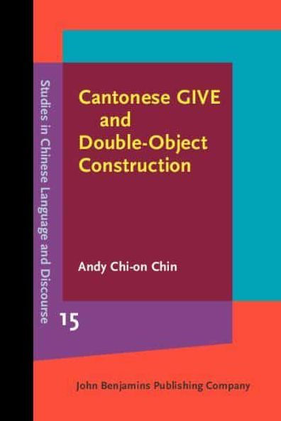 Cantonese GIVE and Double-Object Construction: Grammaticalization and word order change