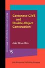 Cantonese GIVE and Double-Object Construction: Grammaticalization and word order change