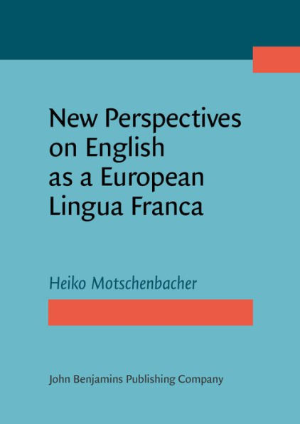 New Perspectives on English as a European Lingua Franca