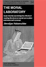 Title: The Moral Laboratory: Experiments examining the effects of reading literature on social perception and moral self-concept, Author: Frank Hakemulder