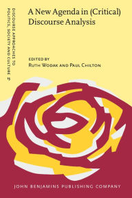 Title: A New Agenda in (Critical) Discourse Analysis: Theory, methodology and interdisciplinarity, Author: Ruth Wodak