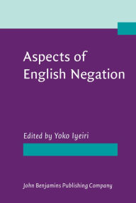 Title: Aspects of English Negation, Author: Yoko Iyeiri