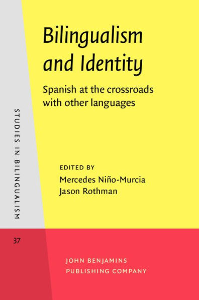 Bilingualism and Identity: Spanish at the crossroads with other languages