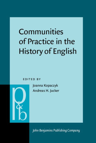 Communities of Practice in the History of English