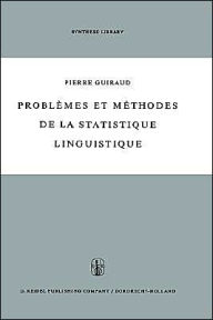 Title: Problèmes et méthodes de la statistique linguistique, Author: P.L. Guiraud