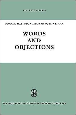 Words and Objections: Essays on the Work of W.V. Quine / Edition 1