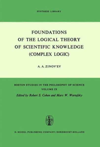 Foundations of the Logical Theory of Scientific Knowledge (Complex Logic) / Edition 1