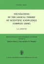 Foundations of the Logical Theory of Scientific Knowledge (Complex Logic) / Edition 1