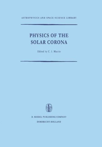 Physics of the Solar Corona / Edition 1