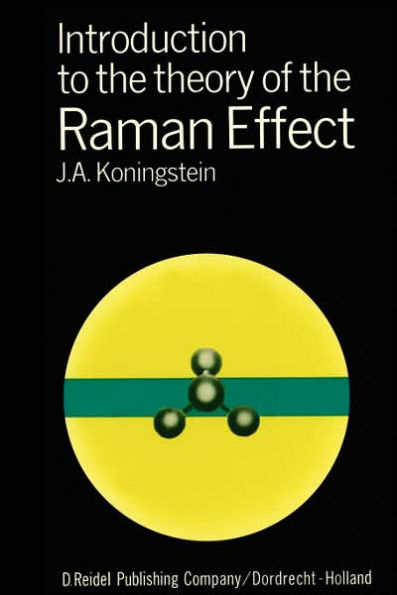 Introduction to the Theory of the Raman Effect / Edition 1