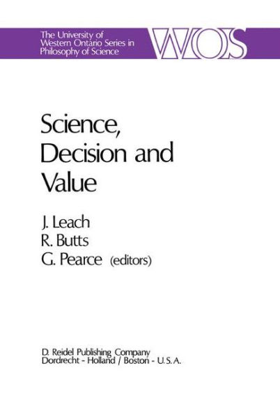 Science, Decision and Value / Edition 1