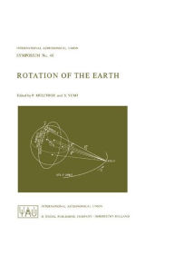 Title: Rotation of the Earth / Edition 1, Author: P. Melchior