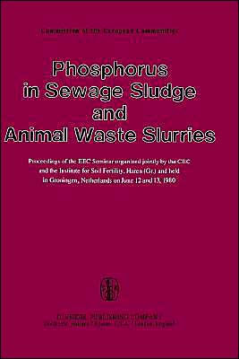 Phosphorus in Sewage Sludge and Animal Waste Slurries / Edition 1