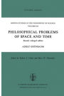 Philosophical Problems of Space and Time: Second, enlarged edition / Edition 1