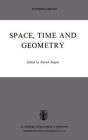 Space, Time, and Geometry / Edition 1