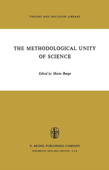 The Methodological Unity of Science / Edition 1