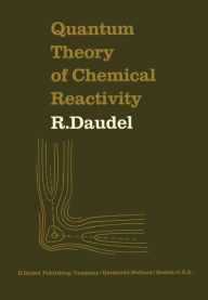 Title: Quantum Theory of Chemical Reactivity, Author: R. Daudel