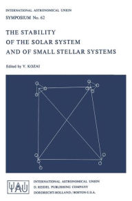 Title: The Stability of the Solar System and of Small Stellar Systems, Author: Yoshihide Kozai