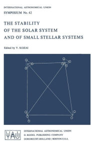 Title: The Stability of the Solar System and of Small Stellar Systems, Author: Yoshihide Kozai