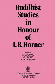 Title: Buddhist Studies in Honour of I.B. Horner, Author: L. Cousins