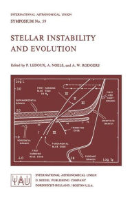 Title: Stellar Instability and Evolution / Edition 1, Author: P. Ledoux