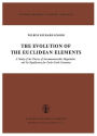 The Evolution of the Euclidean Elements: A Study of the Theory of Incommensurable Magnitudes and Its Significance for Early Greek Geometry / Edition 1