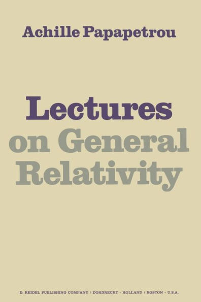 Lectures on General Relativity