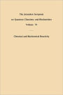 Chemical and Biochemical Reactivity: Proceedings of an International Symposium held in Jerusalem, 9-13 April 1973 / Edition 1