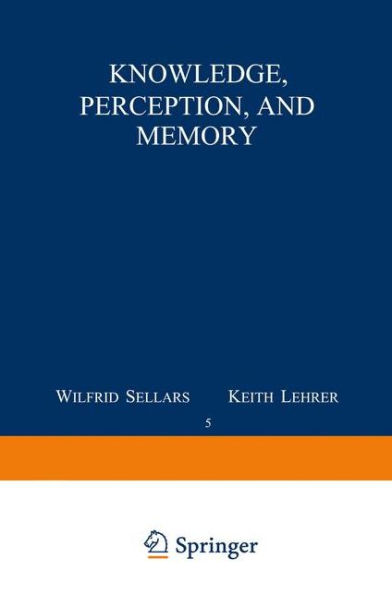 Knowledge, Perception and Memory