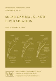 Title: Solar Gamma-, X-, and EUV Radiation, Author: S.R. Kane