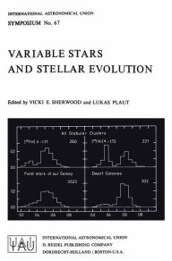 Title: Variable Stars and Stellar Evolution / Edition 1, Author: V.E. Sherwood