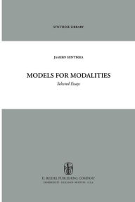 Title: Models for Modalities: Selected Essays, Author: Jaakko Hintikka