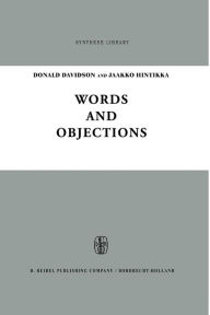 Title: Words and Objections: Essays on the Work of W.V. Quine, Author: D. Davidson
