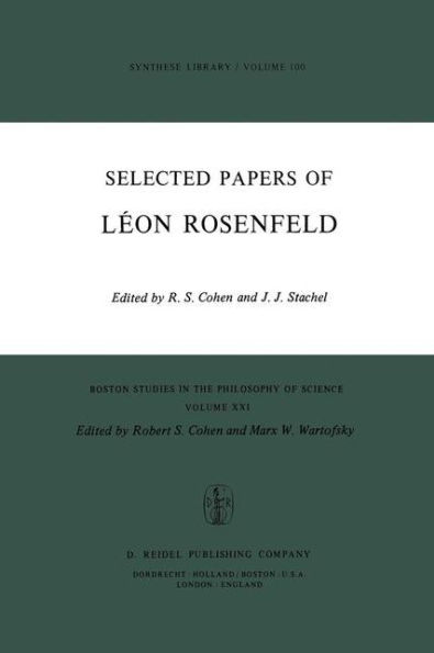 Selected Papers of Lï¿½on Rosenfeld