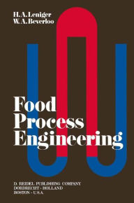 Title: Food Process Engineering, Author: H.A. Leniger