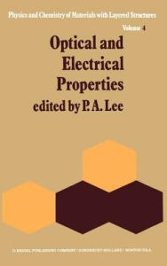 Title: Optical and Electrical Properties / Edition 1, Author: P.A. Lee