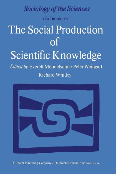 The Social Production of Scientific Knowledge: Yearbook 1977