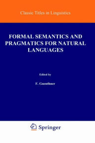 Title: Formal Semantics and Pragmatics for Natural Languages, Author: Franz Guenthner