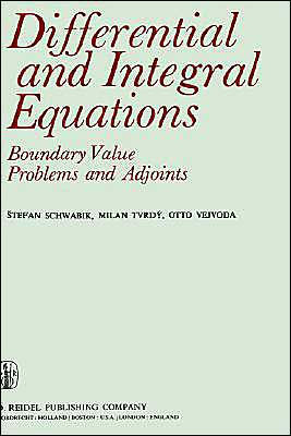Differential and Integral Equations: Boundary Value Problems and Adjoints / Edition 1