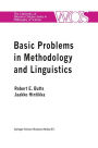 Basic Problems in Methodology and Linguistics: Part Three of the Proceedings of the Fifth International Congress of Logic, Methodology and Philosophy of Science, London, Ontario, Canada-1975 / Edition 1