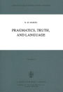 Pragmatics, Truth, and Language