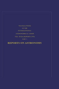 Title: Reports on Astronomy / Edition 1, Author: Edith Muller