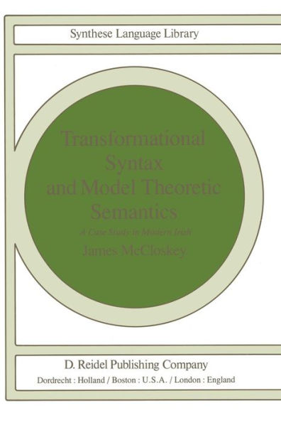 Transformational Syntax and Model Theoretic Semantics: A Case Study in Modern Irish