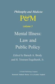 Title: Mental Illness: Law and Public Policy, Author: B.A. Brody