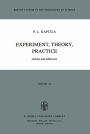 Experiment, Theory, Practice: Articles and Addresses / Edition 1