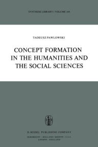 Title: Concept Formation in the Humanities and the Social Sciences, Author: T. Pawlowski