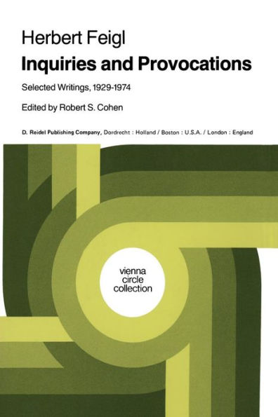 Inquiries and Provocations: Selected Writings 1929-1974