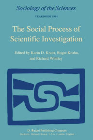 Title: The Social Process of Scientific Investigation, Author: W.R. Knorr