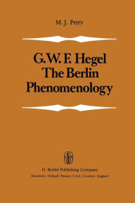 Title: The Berlin Phenomenology: Edited and Translated with an Introduction and Explanatory Notes, Author: Michael John Petry